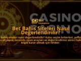 Bet-Bahis-Siteleri-Nasil-Degerlendirilir-overlay-1788090106.jpg