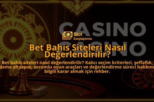 Bet-Bahis-Siteleri-Nasil-Degerlendirilir-overlay-1788090106.jpg