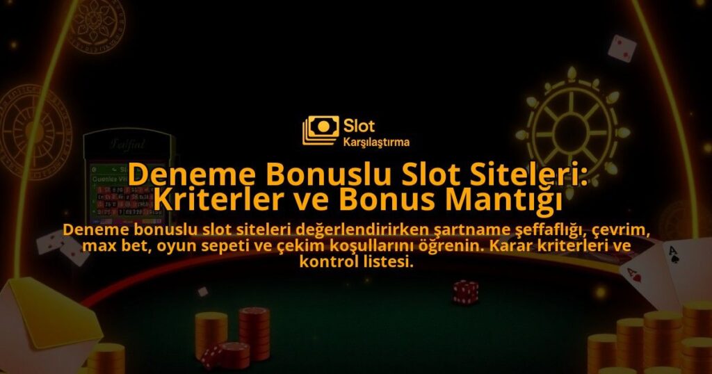 Deneme-Bonuslu-Slot-Siteleri-Kriterler-ve-Bonus-Mantigi-overlay-1788105878.jpg