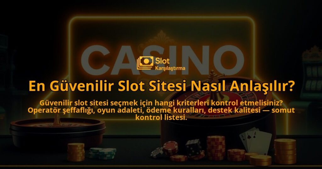 En-Guvenilir-Slot-Sitesi-Nasil-Anlasilir-overlay-1788128833.jpg