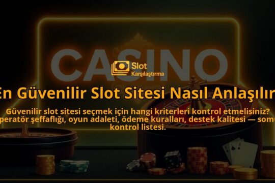 En-Guvenilir-Slot-Sitesi-Nasil-Anlasilir-overlay-1788128833.jpg