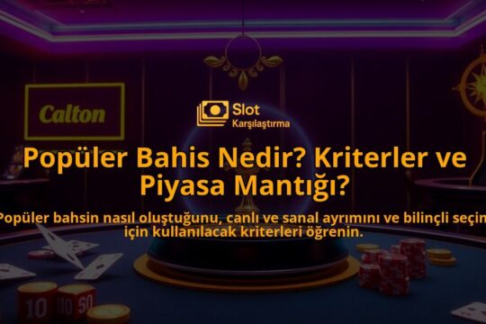 Populer-Bahis-Nedir-Kriterler-ve-Piyasa-Mantigi-overlay-1788100002.jpg