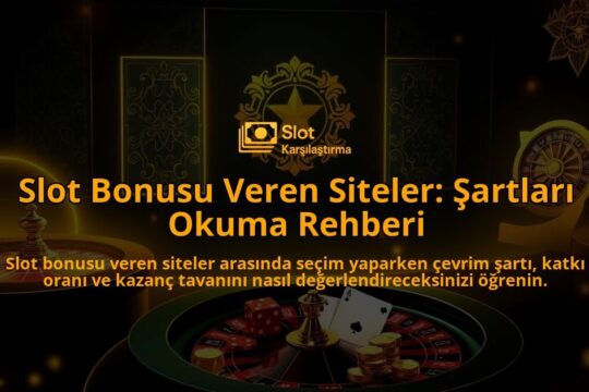 Slot-Bonusu-Veren-Siteler-Sartlari-Okuma-Rehberi-overlay-1788173136.jpg