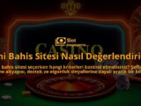Yeni-Bahis-Sitesi-Nasil-Degerlendirilir-overlay-1788096889.jpg