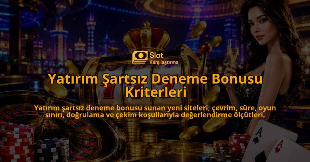 Yatirim-Sartsiz-Deneme-Bonusu-Kriterleri-overlay-1789768718.jpg